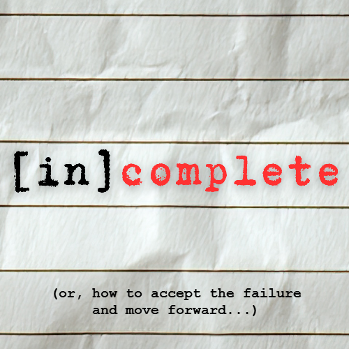 [in]complete #1: oh no, not again